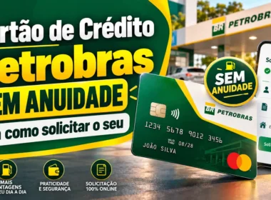 Cartão de Crédito Petrobras sem anuidade / Mais Tutoriais / Site Mais Tutoriais