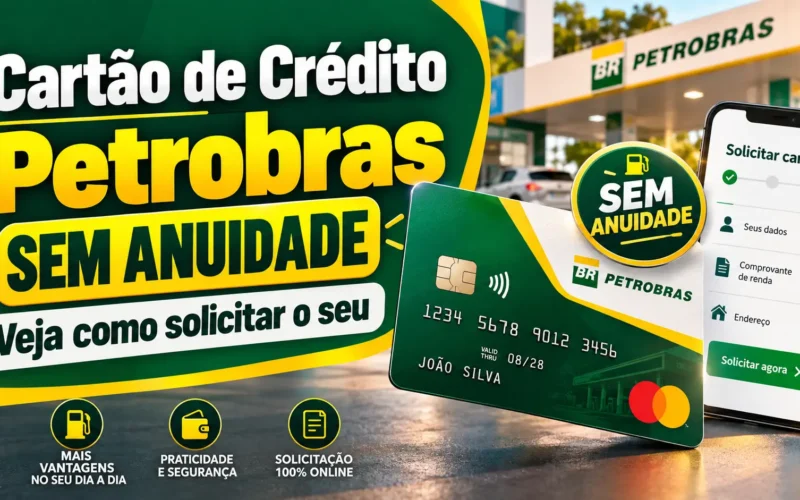 Cartão de Crédito Petrobras sem anuidade / Mais Tutoriais / Site Mais Tutoriais