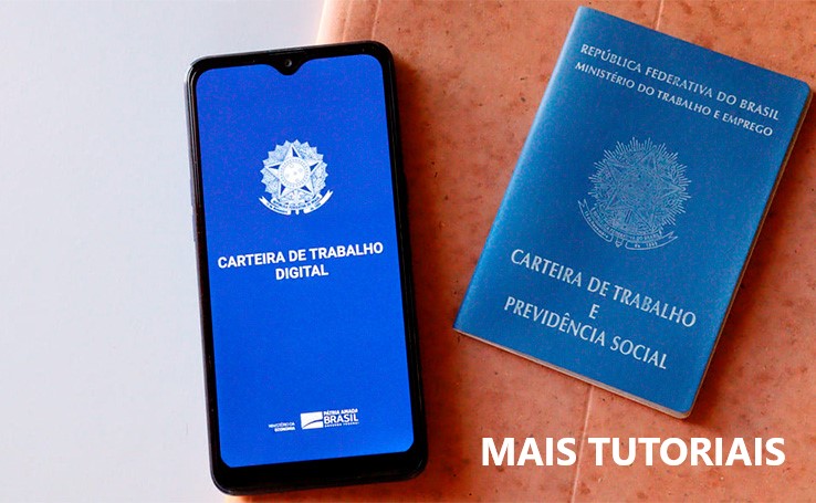 Carteira de Trabalho Digital / Mais Tutoriais