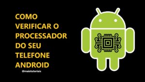 Como verificar o processador do seu telefone Android / Mais Tutoriais