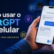 Como usar o ChatGPT no celular: guia completo para iniciantes / Mais Tutoriais