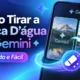 Como Desativar a Marca D'água nas Mídias do Gemini / Mais Tutoriais